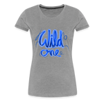 Wild one, Women’s Premium T-Shirt - heather grey