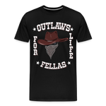 Outlaws for life fellas, Men’s Premium T-Shirt - black