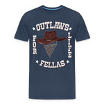 Outlaws for life fellas, Men’s Premium T-Shirt - navy