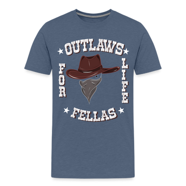 Outlaws for life fellas, Men’s Premium T-Shirt - heather blue